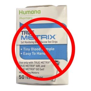 WE DO NOT BUY - Humana True Metrix 100ct